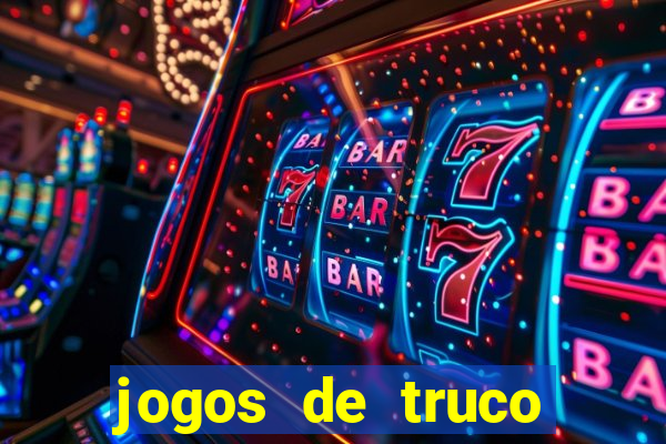 jogos de truco valendo dinheiro
